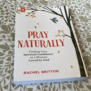 Pray Naturally Book by Rachel Britton